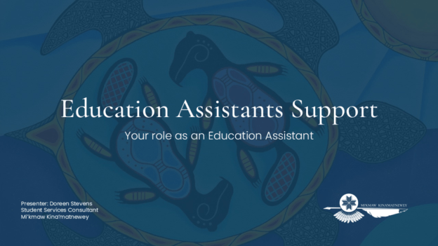 Education Assistants support