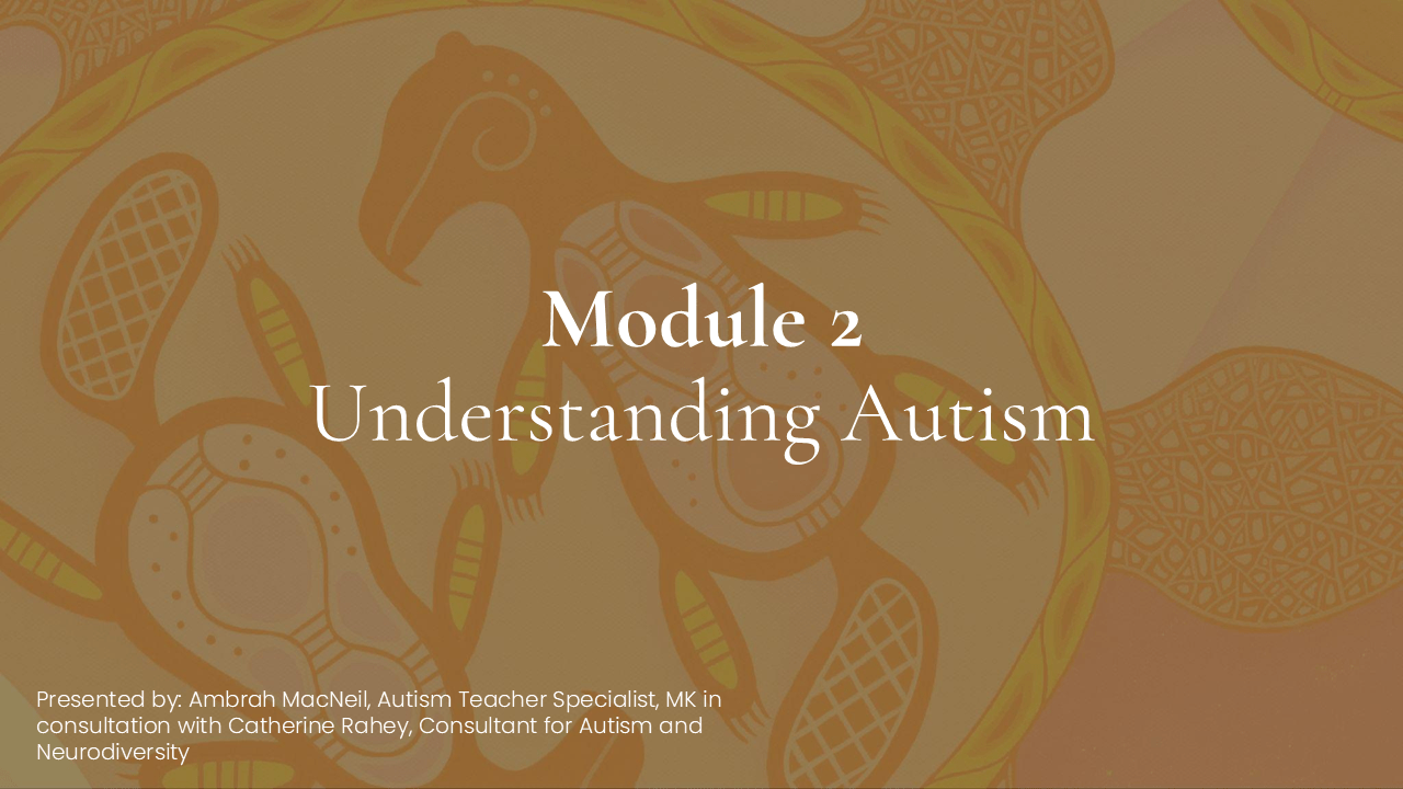 Understanding Autism - Module 2